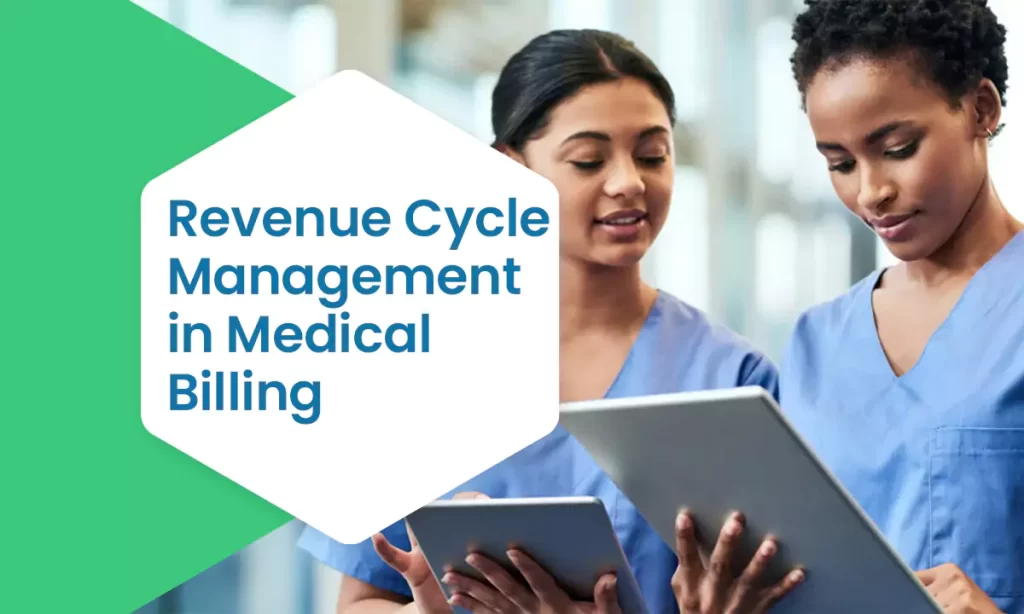 Revenue Cycle Management (RCM) in Medical Billing