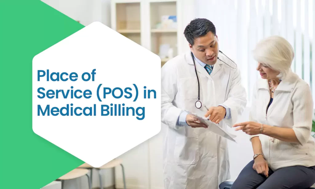 Place of Service (POS) in Medical Billing