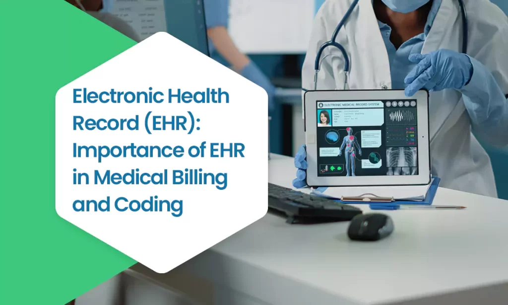 Role of Electronic Health Records (EHR) in Medical Billing