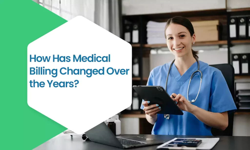 Medical Billing Changed Over the Years