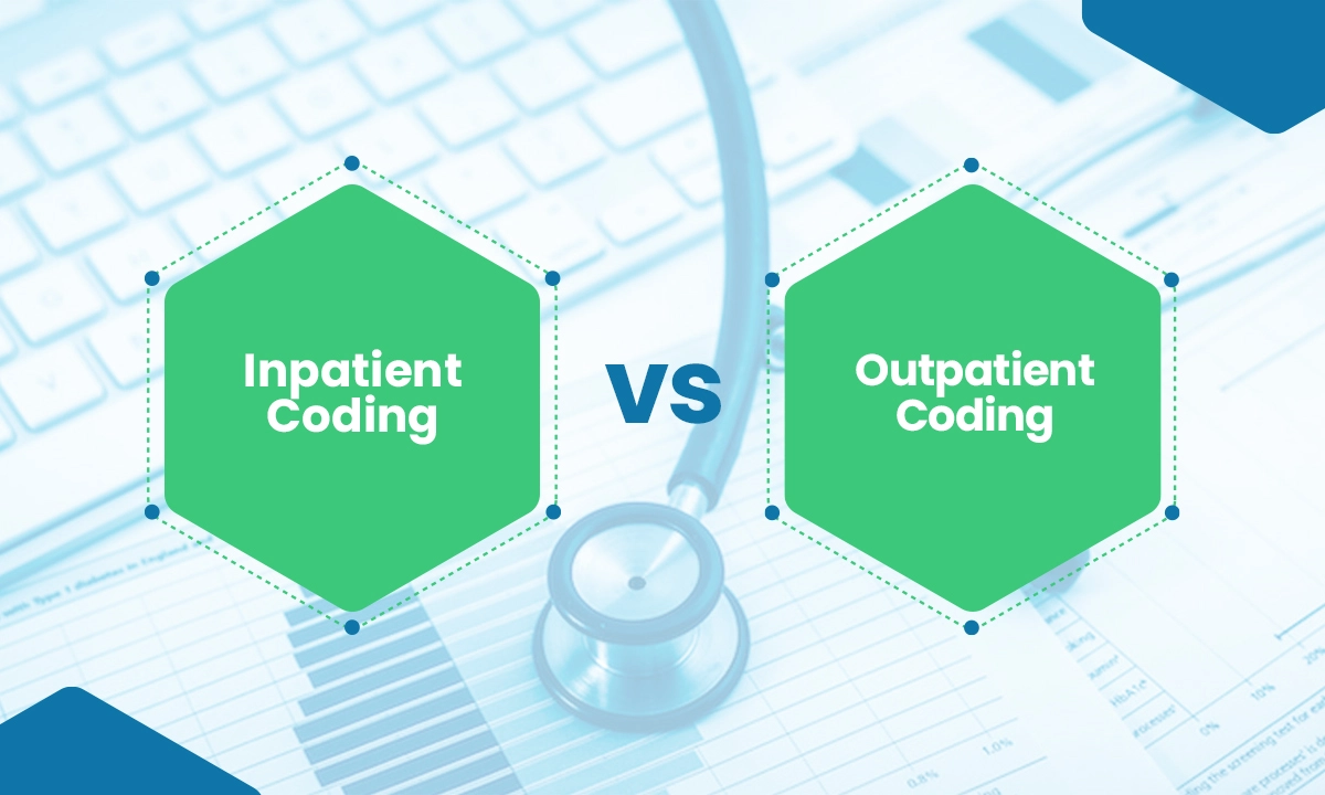 Inpatient vs Outpatient Coding: Difference & Similarities