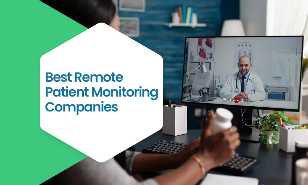 top 10 best remote patient monitoring companies