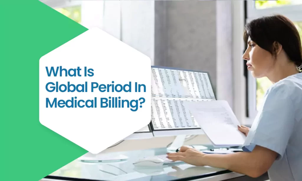 What Is Global Period In Medical Billing