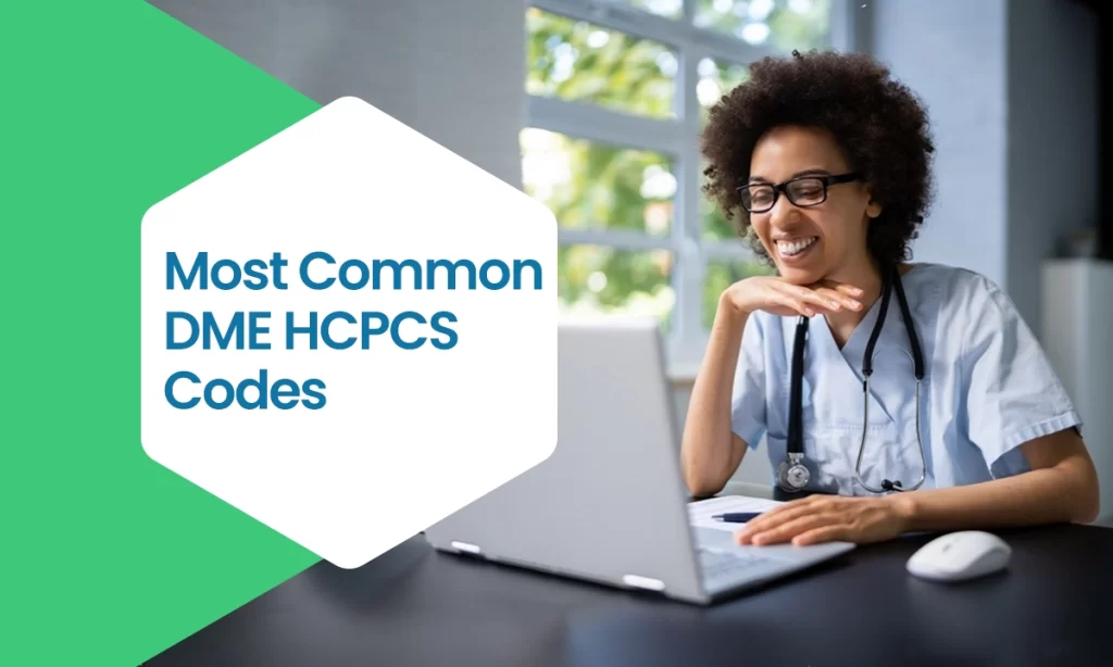 Most Common DME HCPCS Codes