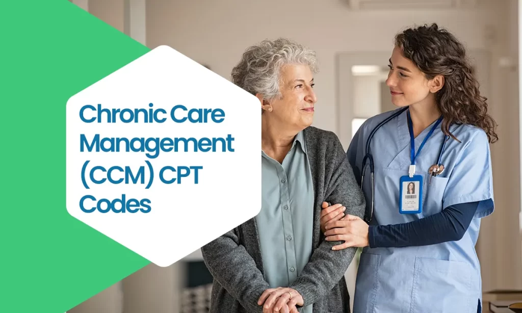 Chronic Care Management (CCM) CPT Codes