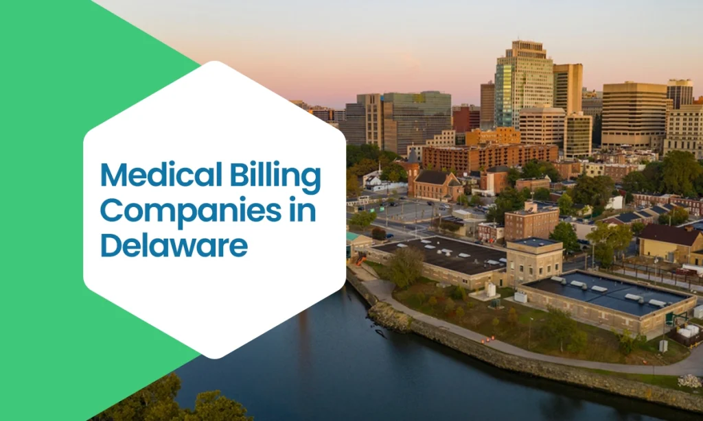 Medical Billing Companies in Delaware