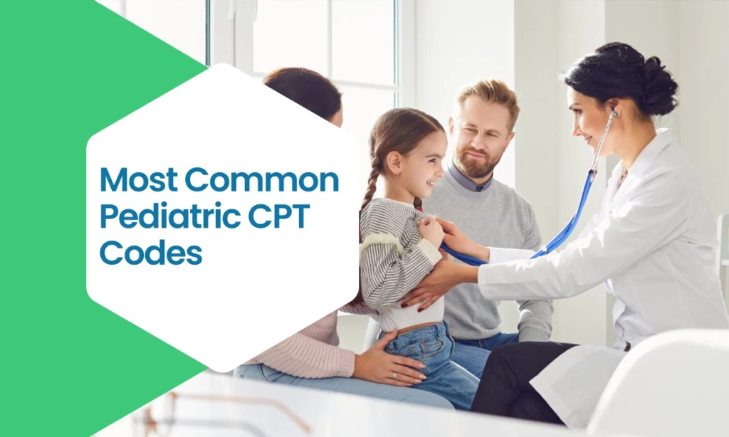 Most Common Pediatric CPT Codes