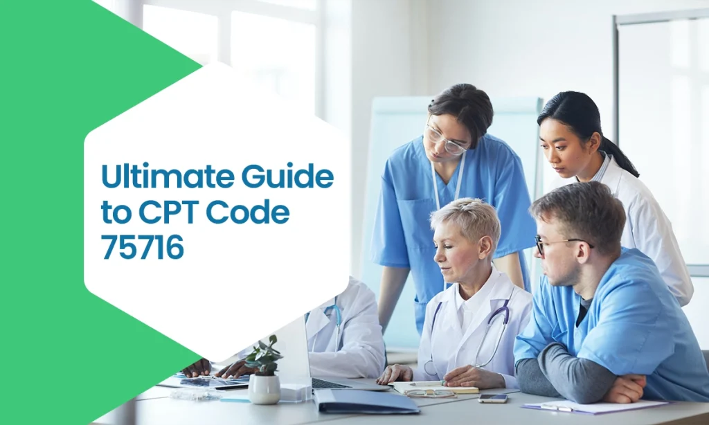 Ultimate Guide to CPT Code 75716