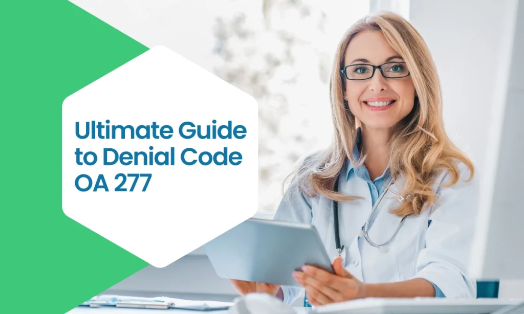 Ultimate Guide to Denial Code OA 277