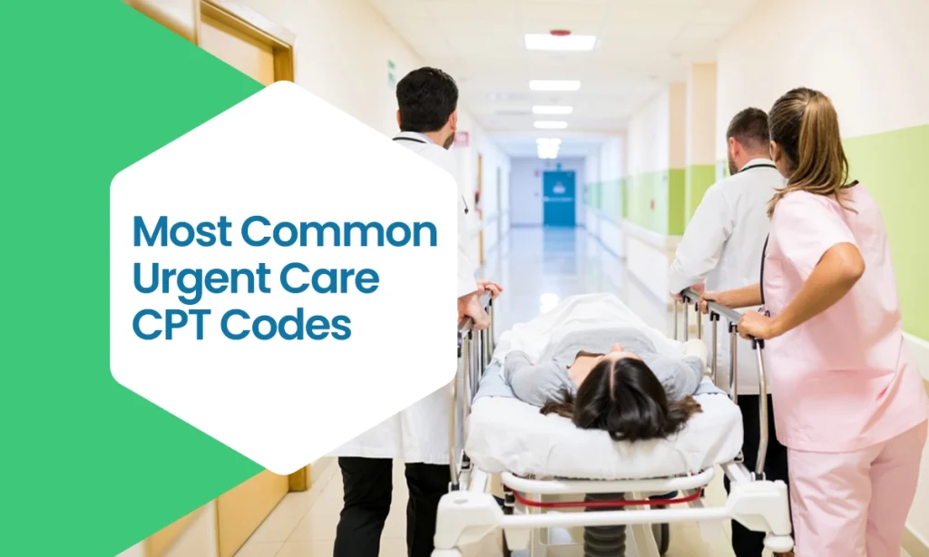 Most Common Urgent Care CPT Codes