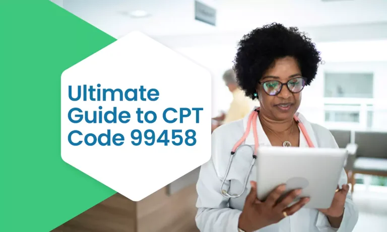 ultimate guide to cpt code 99458