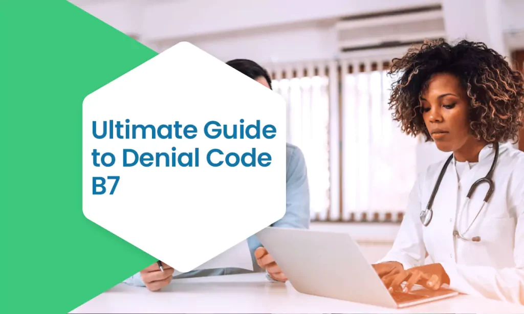 ultimate guide to denial code b7