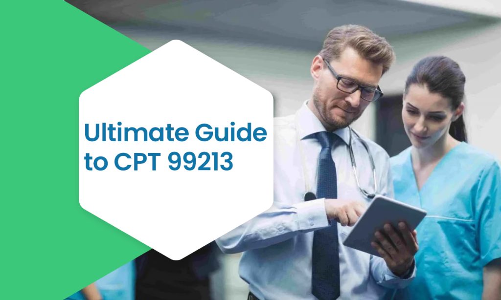 Ultimate Guide to CPT 99213