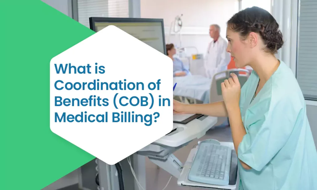 What is Coordination of Benefits (COB) in Medical Billing?