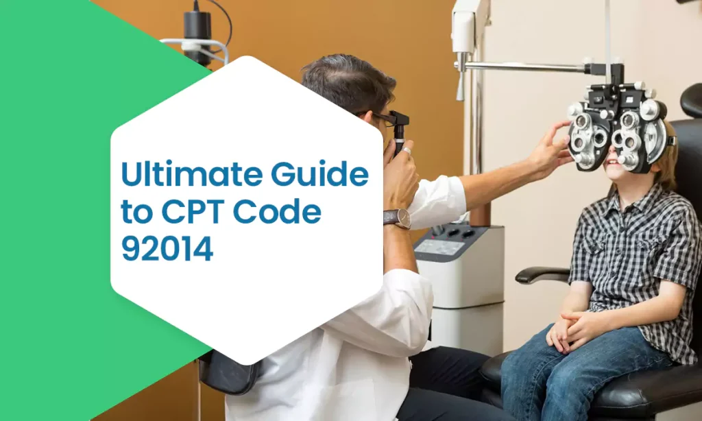 ultimate guide to cpt code 92014