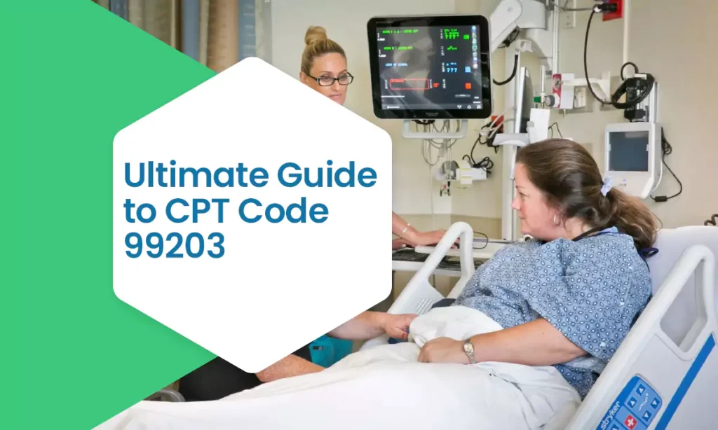 ultimate guide to cpt code 99203