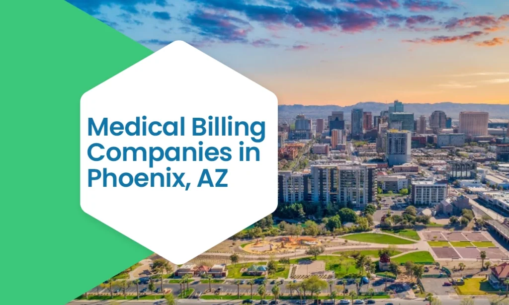 Best Medical Billing Companies in Phoenix, AZ