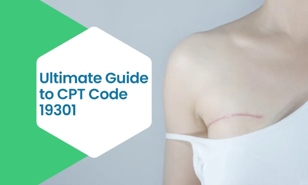 Ultimate Guide to CPT Code 19301