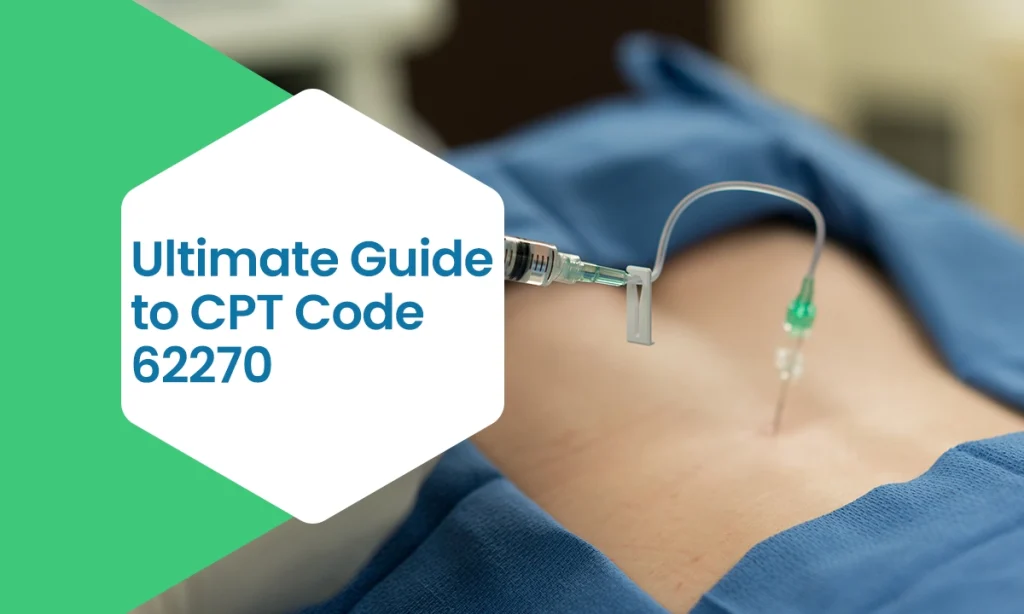 Ultimate Guide to CPT Code 62270
