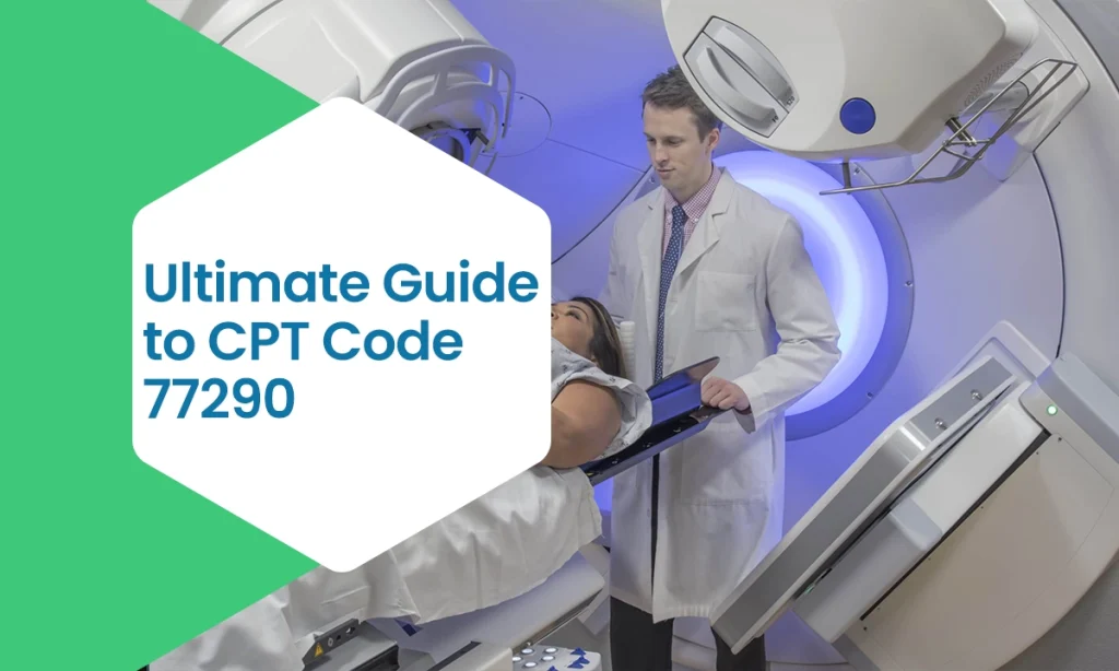 Ultimate Guide to CPT Code 77290