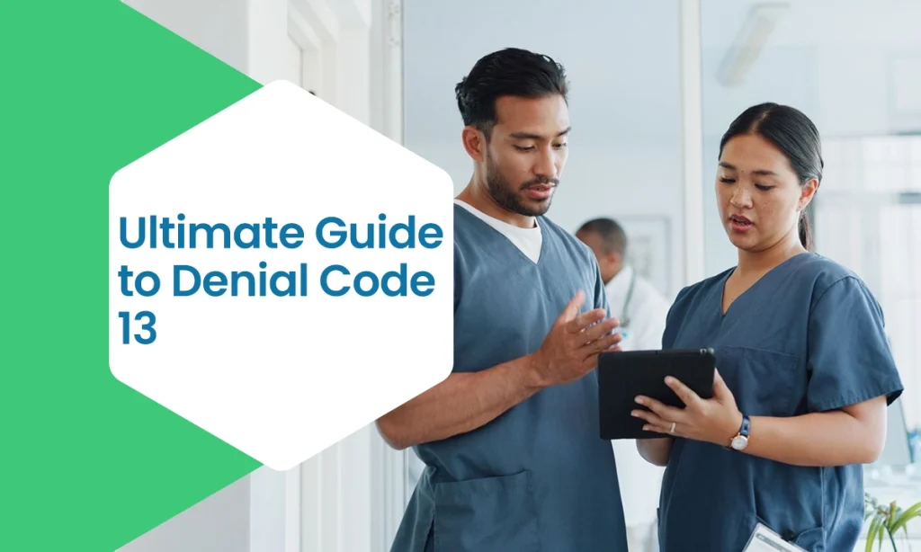 CO 13 Denial Code Description, Reasons & Resolution Guide