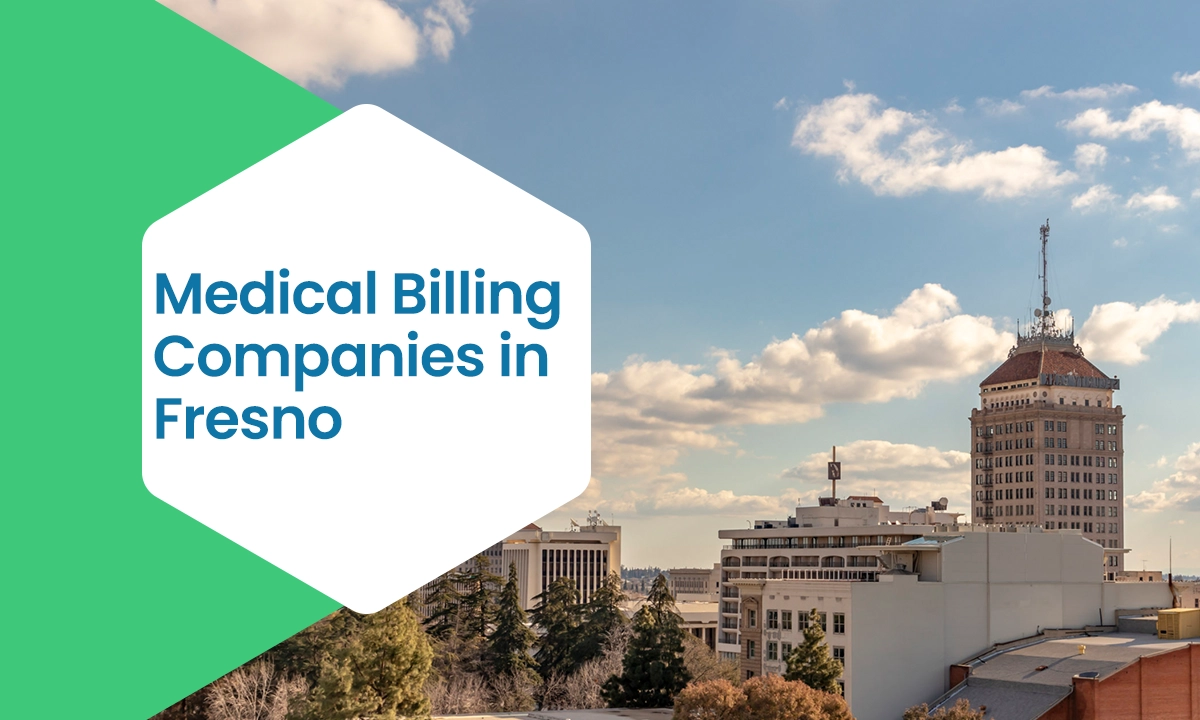 Best Medical Billing Companies in Fresno