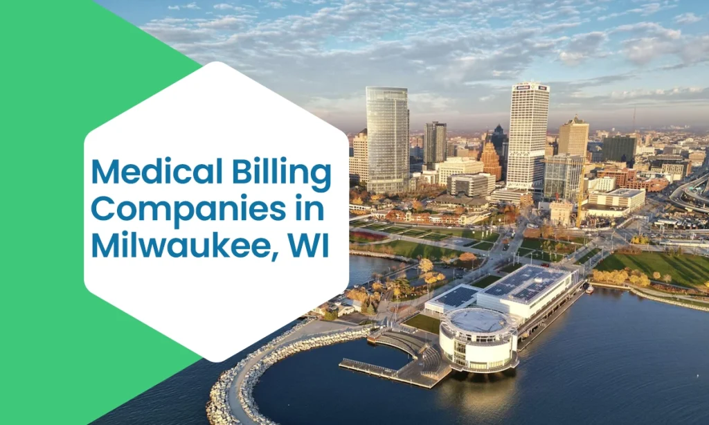 Medical Billing Companies in Milwaukee, WI