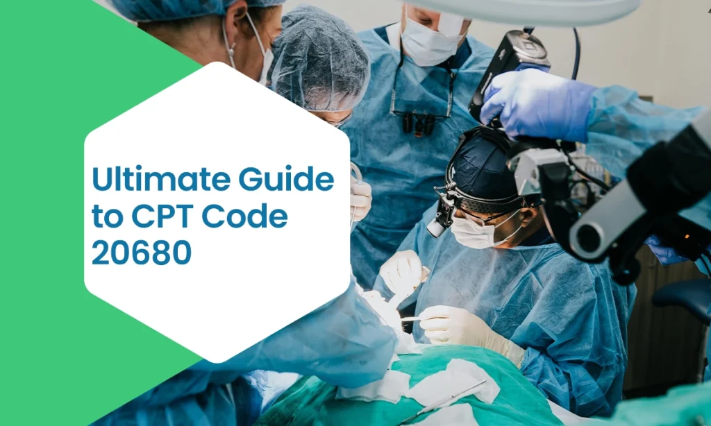 Ultimate Guide to CPT Code 20680