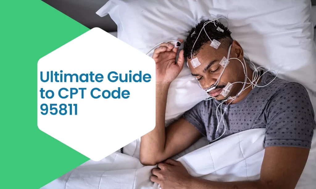 Ultimate Guide to CPT Code 95811