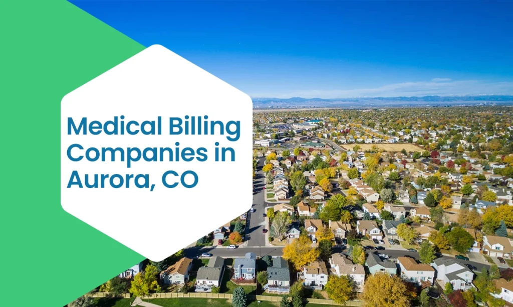 Medical Billing Companies in Aurora, CO