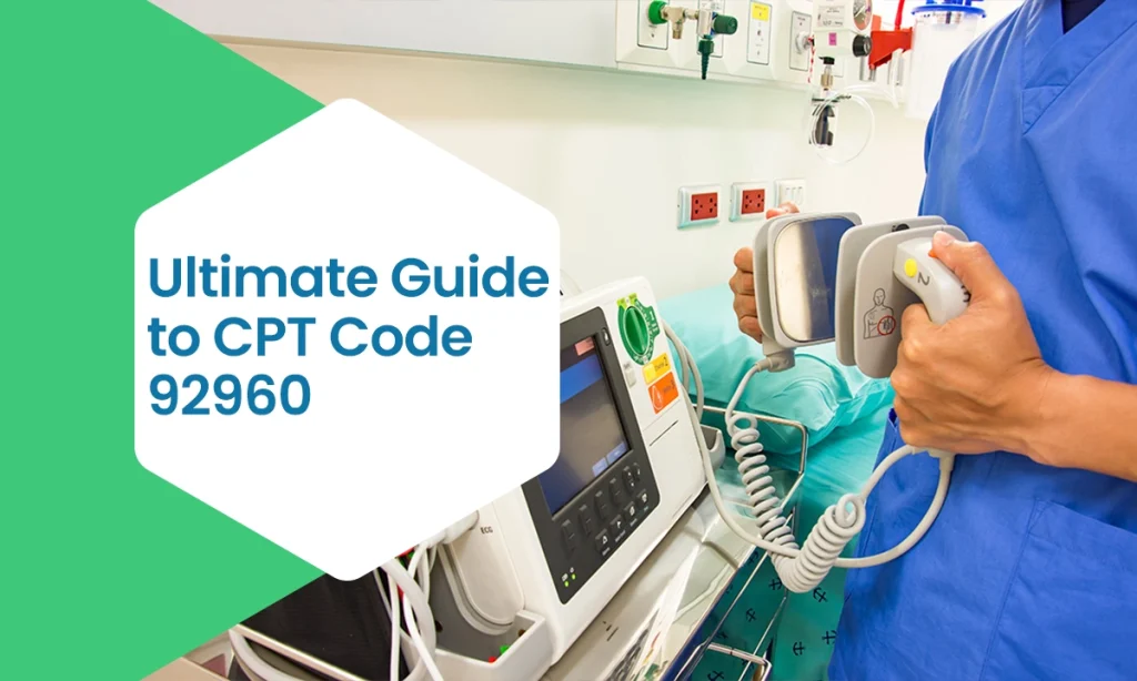 Ultimate Guide to CPT Code 92960