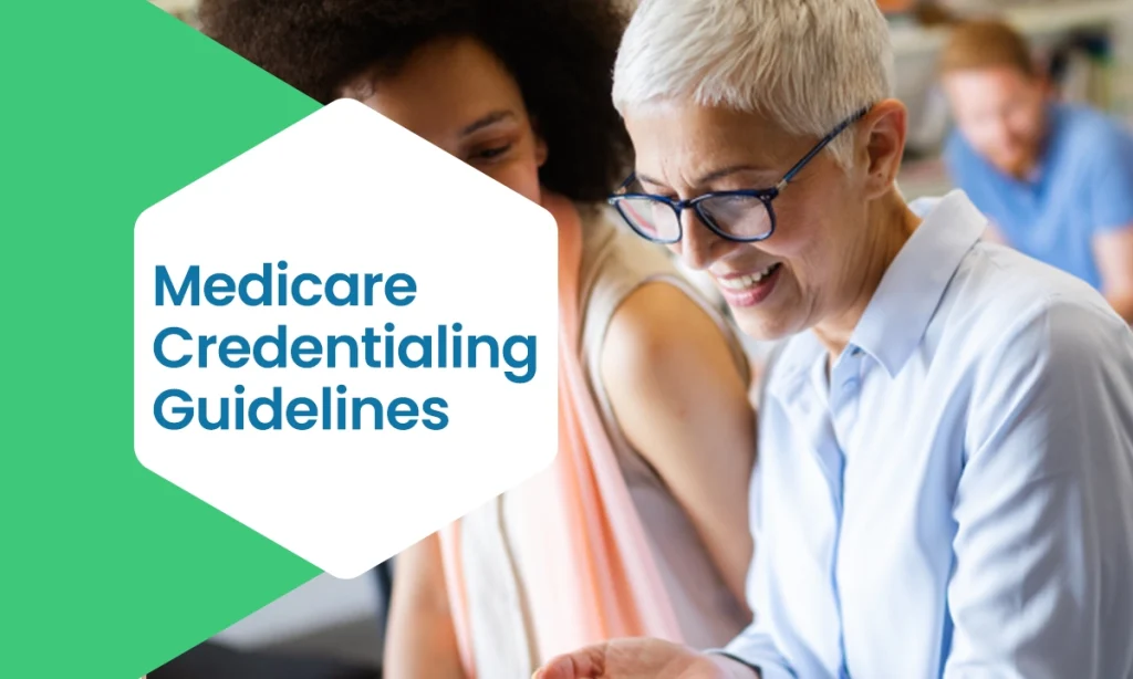Medicare Credentialing Guidelines