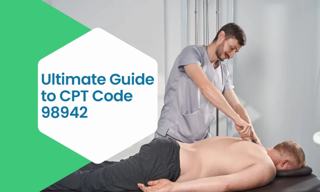Ultimate Guide to CPT Code 98942
