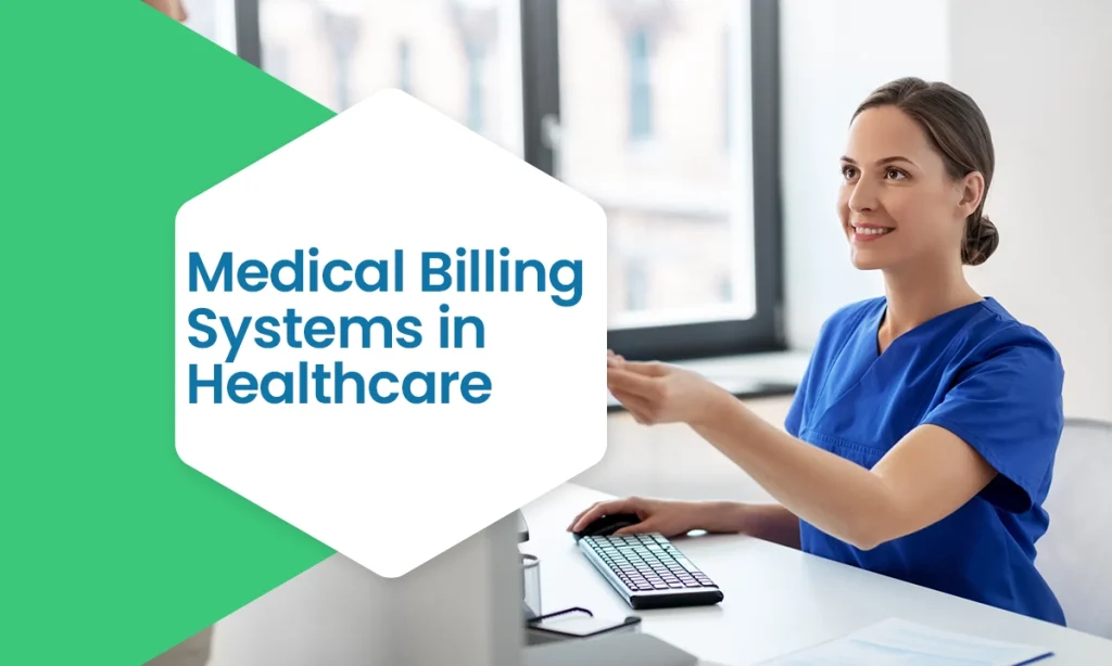 Medical Billing Systems in Healthcare