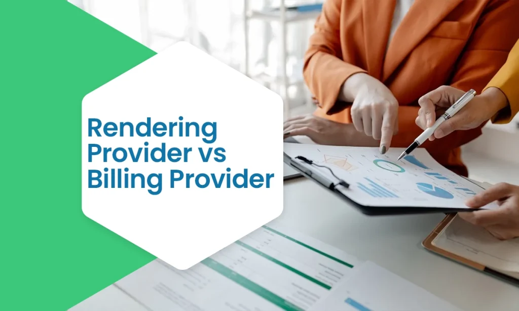 Rendering Provider vs Billing Provider