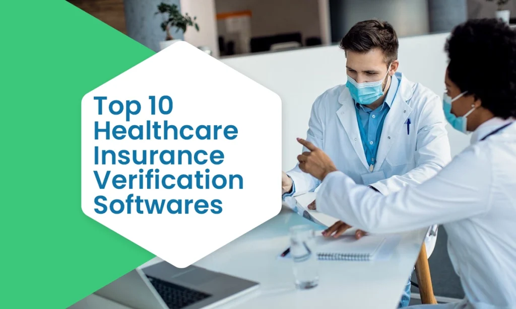 Top 10 Healthcare Insurance Verification Softwares