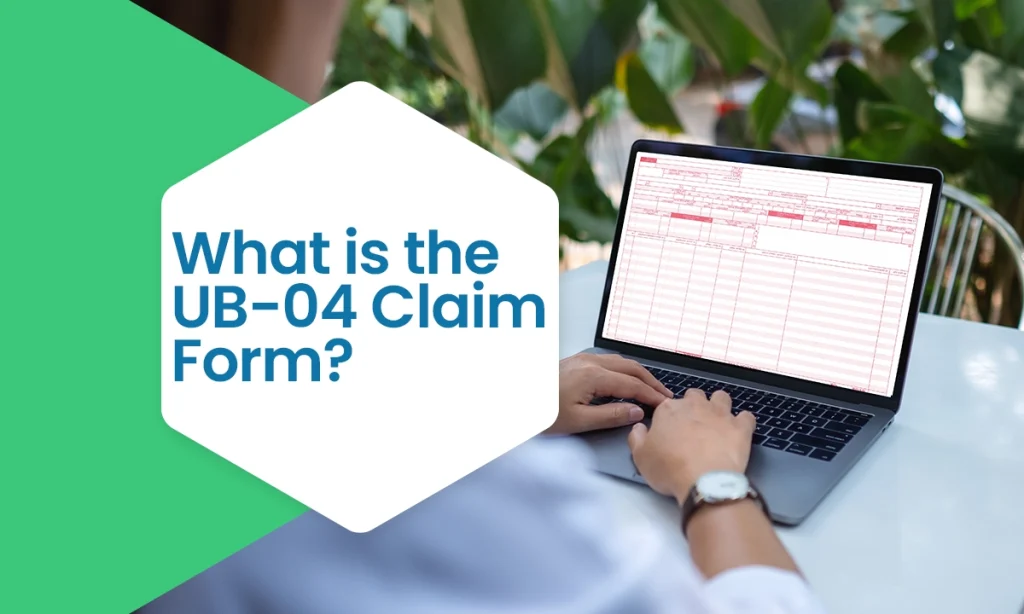 What is the UB-04 Claim Form