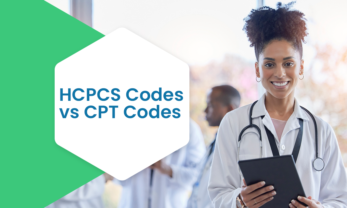 HCPCS Codes Vs CPT Codes: Understanding The Difference