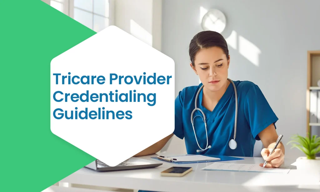 Tricare Provider Credentialing Guidelines