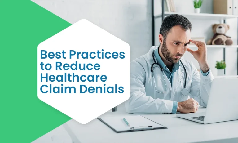 Best Practices to Reduce Healthcare Claim Denials