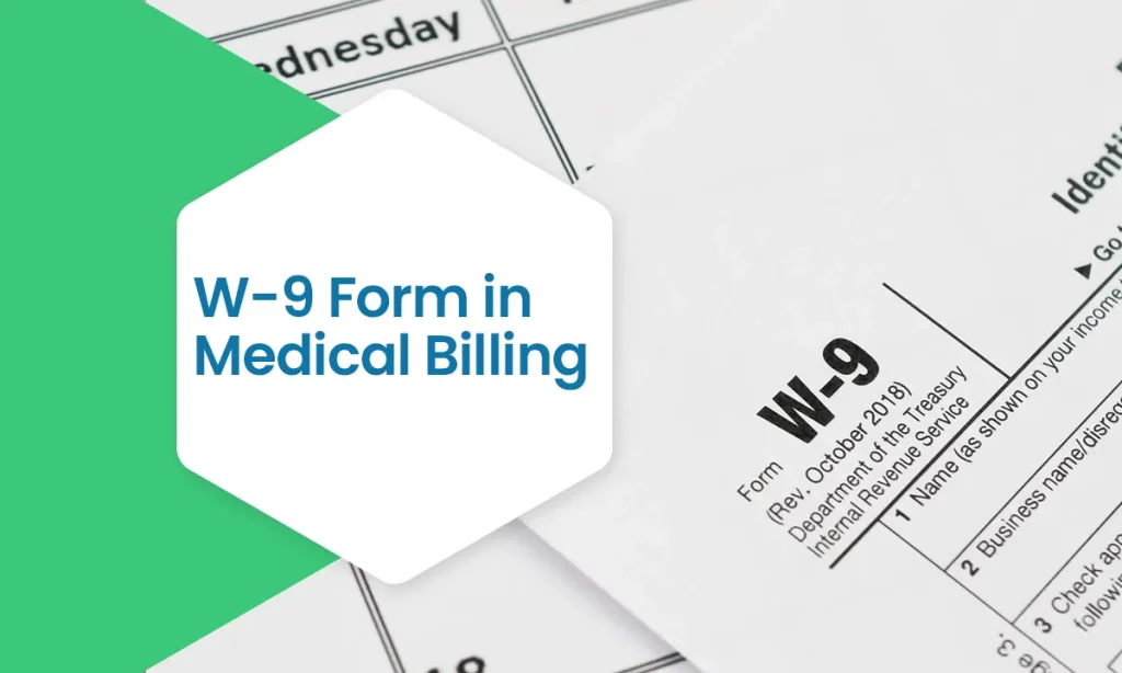 W-9 Form in Medical Billing