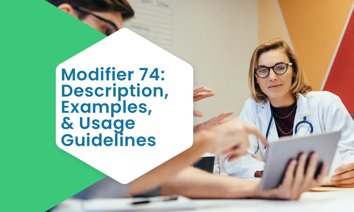 Modifier Work Table What Is Modifier 74? | Description & Applicable Scenarios