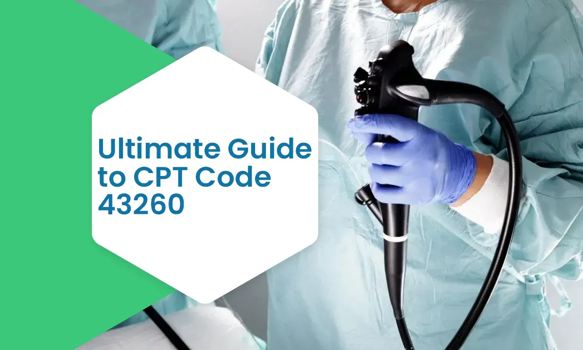 CPT Code 43260 Description & Use Cases & Modifiers To Append