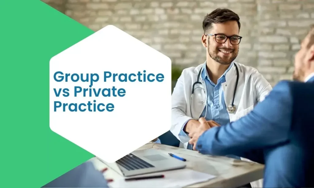 Group Practice vs Private Practice