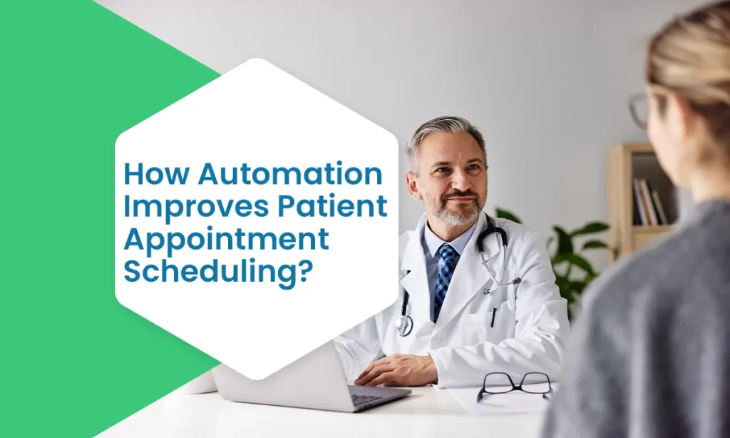 How Automation Improves Patient Appointment Scheduling