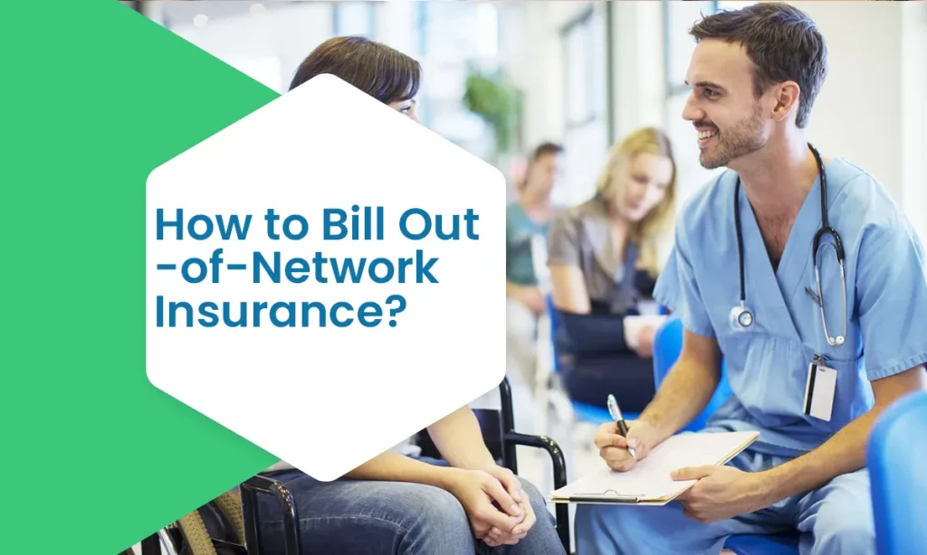 How to Bill Out -of-Network