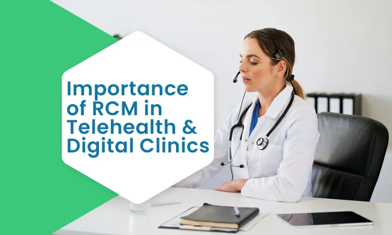 Importance of RCM in Telehealth & Digital Clinics