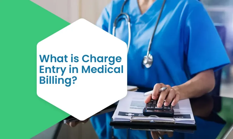 What is Charge Entry in Medical Billing