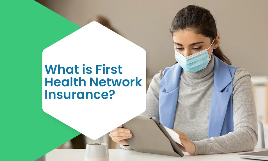 What is First Health Network Insurance