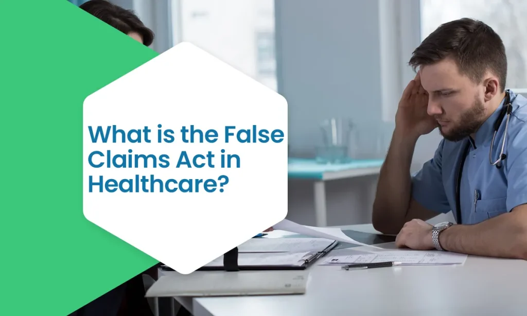 What is the False Claims Act in Healthcare